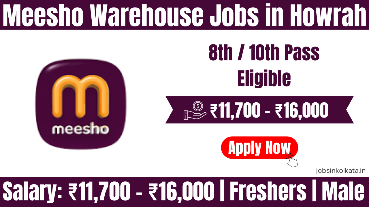 Meesho Warehouse Jobs in Howrah Chamrail | Packer & Picker Hiring | Salary Up to ₹16,000 + Bonus & OT