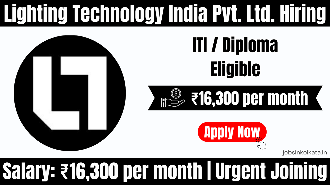 Lighting Technology India Pvt. Ltd. Hiring ITI or Diploma in Electrical Candidates