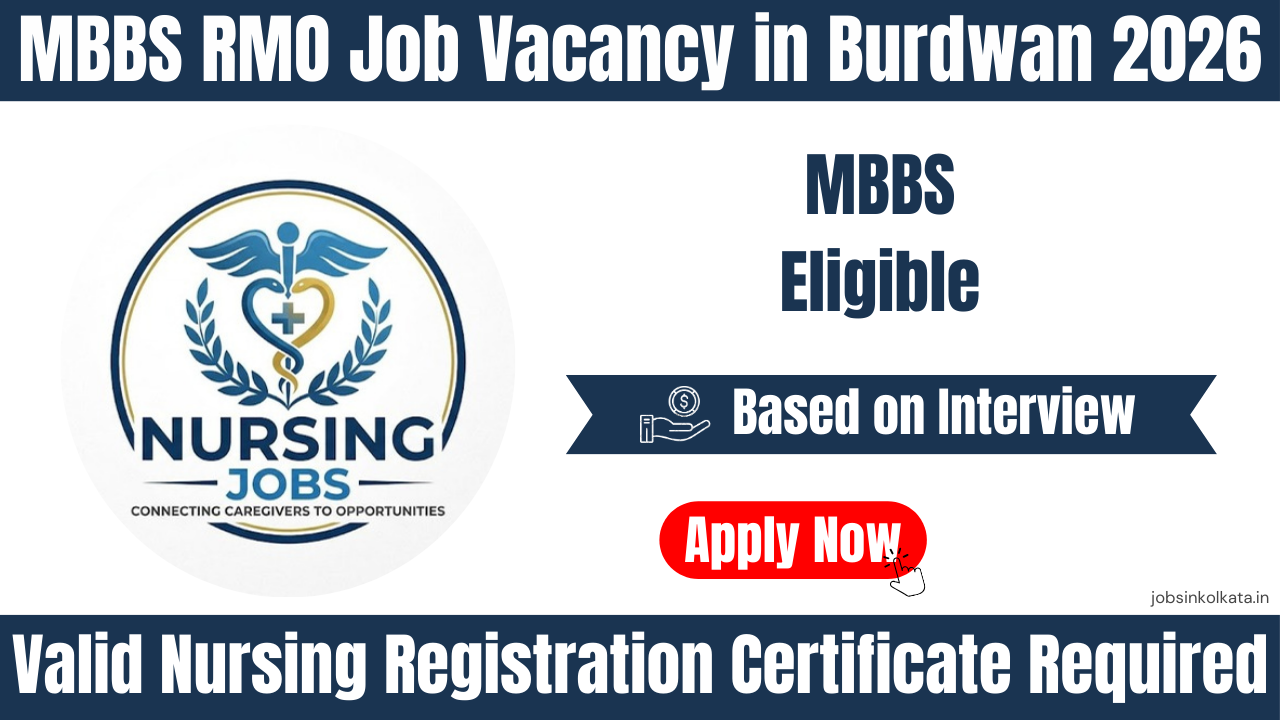 MBBS RMO Job Vacancy in Burdwan 2026 | Resident Medical Officer Ward & ICU Jobs in West Bengal